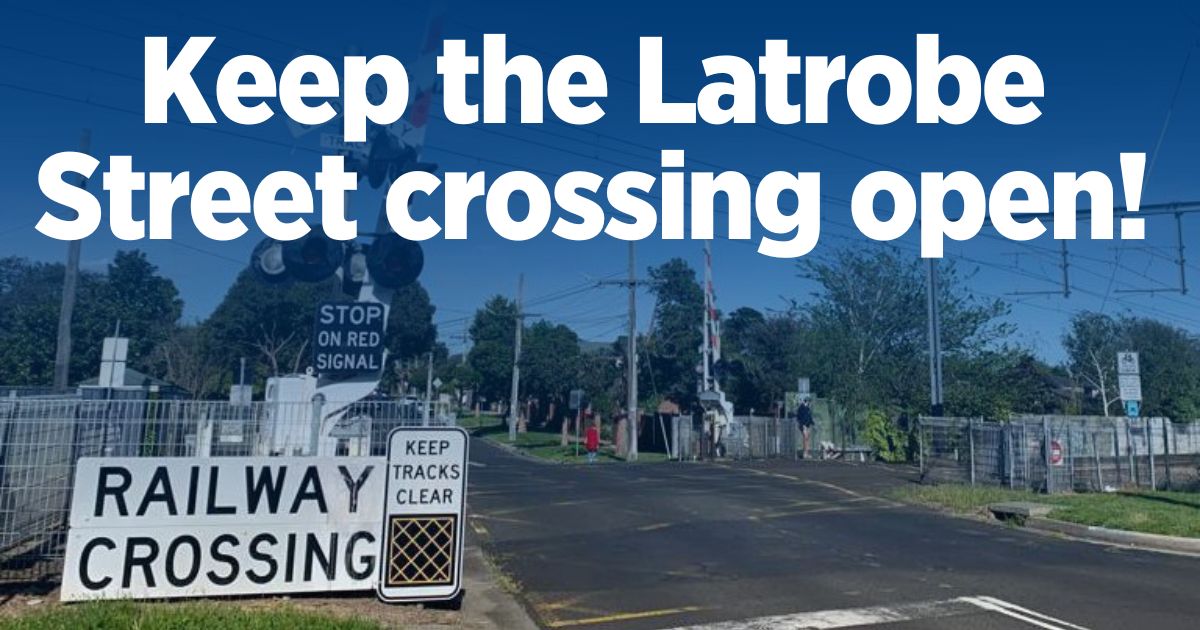 Latrobe Street Level Crossing Removal Petition